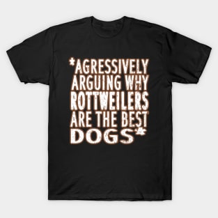 Rottweilers are the best dog puppies saying fan T-Shirt